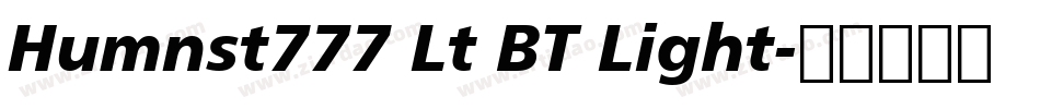 Humnst777 Lt BT Light字体转换
